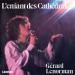Gérard Lenorman - L'enfant Des Cathédrales