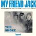 Smoke - My Friend Jack
