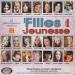 Renée Martel, Michèle Richard, Nanette, Chantal Pary, Nicole Martin, Anne Renée, Etc... - Les Filles De Jeunesse Vol.1