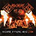 Machine Head - Machine F**king Head Live