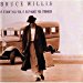 Bruce Willis - If It Don't Kill You, It Just Makes You Stronger By Bruce Willis