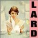 Lard - Pure Chewing Satisfaction