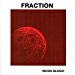 Fraction - Moon Blood