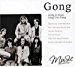 Gong - Gong Is Dead, Long Live Gong