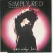 Simply Red - It's Only Love