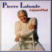 Pierre Lalonde - Aujourd'hui