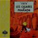 Tintin, Les Aventures De - Les Cigares Du Pharaon