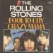Rolling Stones - Fool To Cry / Crazy Mama 45 Rpm Single