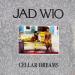 Jad Wio - Cellar Dreams