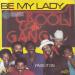 Kool & The Gang - Be My Lady / Pass It On