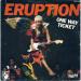 Eruption - One Way Ticket / Left Me In The Rain
