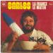 Carlos - La France Le Matin