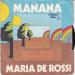 De Rossi Maria - Manana / Tout Le Monde Est Un Peu Fou