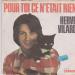 Vilard Hervé - Pour Toi Ce N'était Rien / Je N'aurai Pas Le Coeur