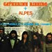 Ribeiro, Catherine + Alpes - Le Rat Débile Et L'homme Des Champs