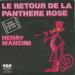 Mancini, Henry - Le Retour De La Panthère Rose / The Greatest Gift