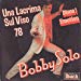 Bobby Solo - Una Lacrima Sul Viso 78 / Family Life