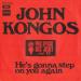 Kongos, John - He's Gonna Step On You Again