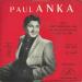 Anka, Paul - Diana / Don't Gamble With Love / I Love You, Baby /  Tell Me That You Love Me