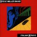 The Steve Miller Band - Italian X-rays