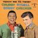 Chubby Checker N°   14 - Teach Me To Twist / Swingin' Together (with Bobby Rydell)