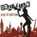 Deadline - Bring The House Down