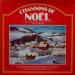 Ginette Reno, Michèle Richard, Chantal Pary Et Autres... - Chansons De Noël