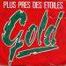 Gold - Plus Pres Des Etoiles