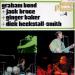 Graham Bond - Graham Bond + Jack Bruce + Ginger Baker + Dick Heckstall-smith