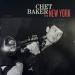 Baker, Chet - Chet Baker In New York