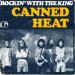 Canned Heat - Rockin' With King
