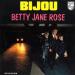 Bijou - Betty Jane Rose / Tout Va Très Bien