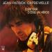 Jean Patrick Capdevielle - C'est Dur D'etre Un Héros