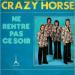 Crazy Horse - Ne Rentre Pas Ce Soir