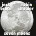 Bruce Jack & Trower Robin (jack Bruce & Robin Trower) - Seven Moon