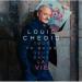 Louis Chedid - Tout Ce Qu’on Veut Dans La Vie