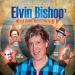 Bishop Elvin (2011) - Raisin' Hell Revue