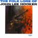 John  Lee Hooker - The Folk Lore Of John Lee Hooker