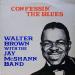 Brown Walter (49) - Confessin' The Blues