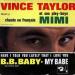 Taylor (vince) N° 11 - Mimi / My Babe / B. B. Baby / Have I Told You Lately That I Love You