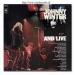 Winter Johnny - Johnny Winter And - Live