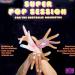 Super Pop Session