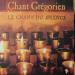 Various - Various: Chant Grégorien, Le Chant Du Silence
