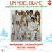 Various - Un Noël Blanc - 15 Grands Succès De Noël Et Du Palmarès 80'
