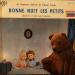 Philips - 077240 - Bonne Nuit Les Petits (chansons Et Airs Pour Pipeaux De L'émission Télévisée De Claude Laydu)
