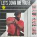 Sharada House Gang - Carrere - 14.595 - Let's Down The House
