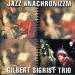 Gilbert Sigrist - Jazz Anachronizzm