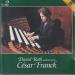 Cesar Franck - Daniel Roth Interprète