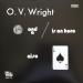 Wright O. V. (71) - A Nickel & A Nail & The Ace Of Spades