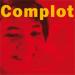 Complot Bronswick - Rêve Rouge + Recreate